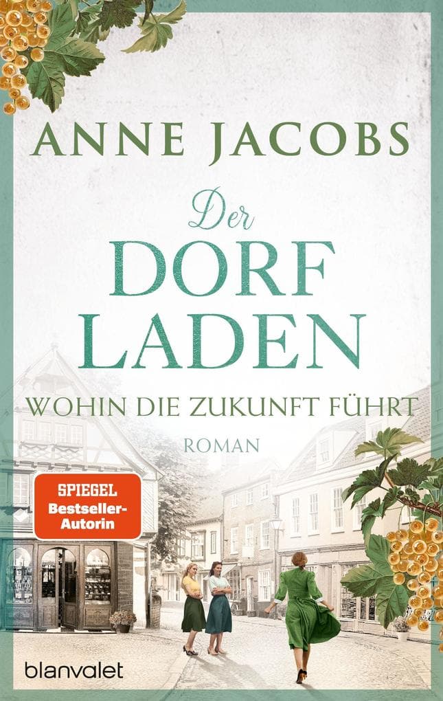 Der Dorfladen - Wohin die Zukunft führt: Roman