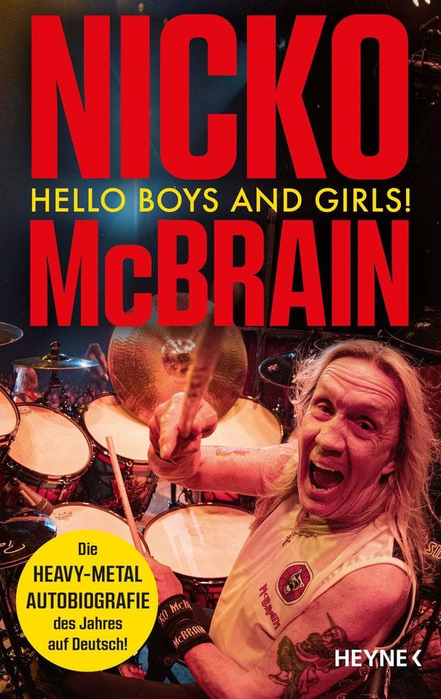 Hello Boys and Girls!: Die Heavy-Metal-Autobiografie des Jahres auf Deutsch, mit 16 Seiten Bildteil