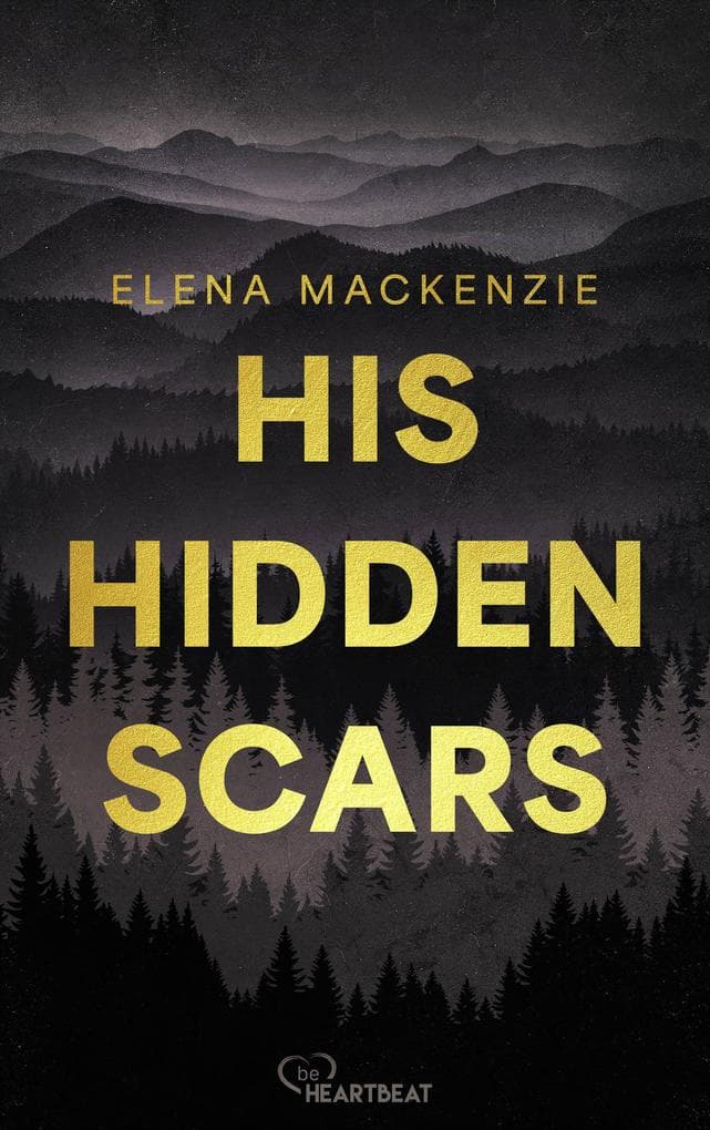 His Hidden Scars: Die Dark-Romance-Dilogie voller düsterer Spannung und gefährlicher Leidenschaft