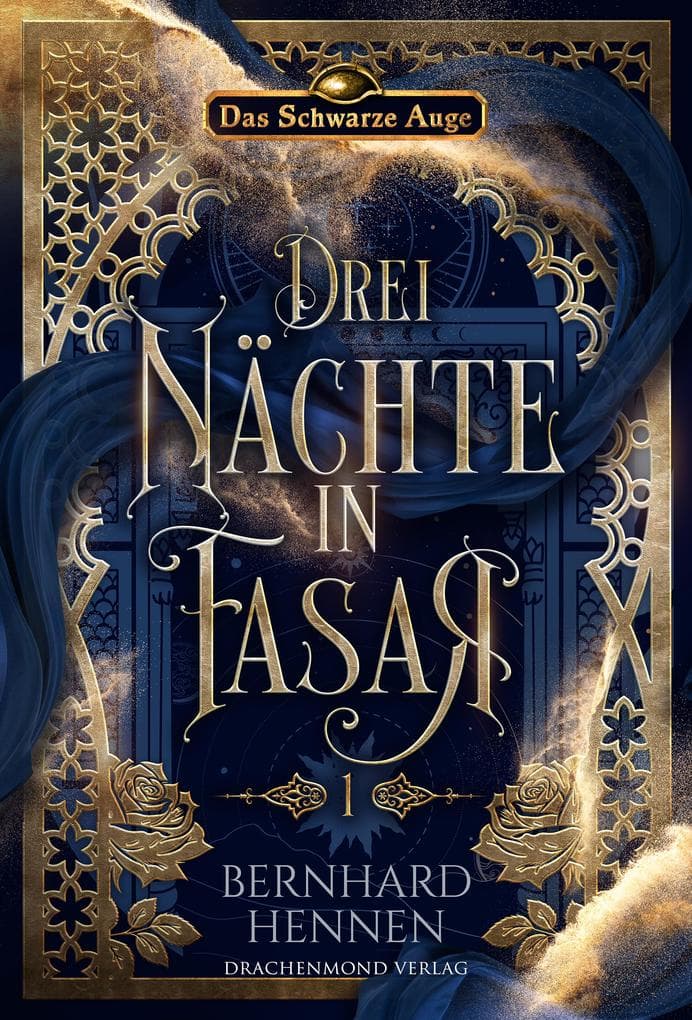 Drei Nächte in Fasar 1: Der Tanz der Rose