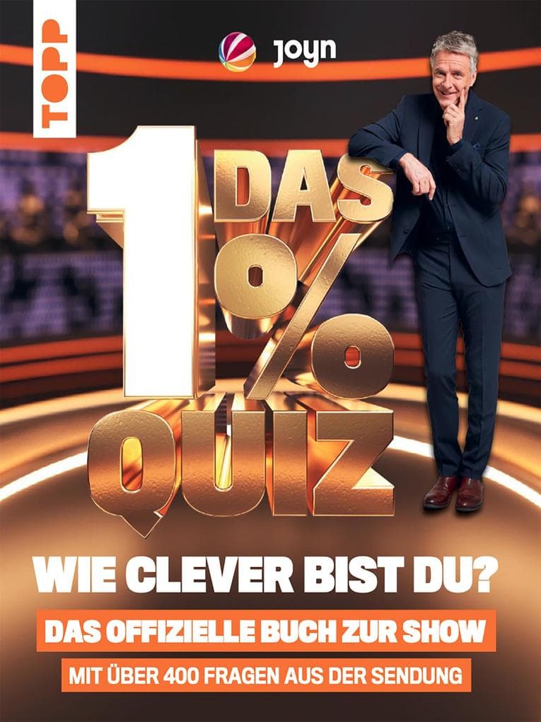 Das 1% Quiz - Wie clever bist du? Das offizielle Buch zur Show: Mit den 400 besten Aufgaben aus der Sendung. Hier musst du um die Ecke denken!