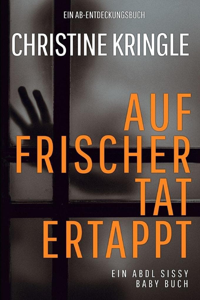 Auf frischer Tat ertappt: Caught In The Act