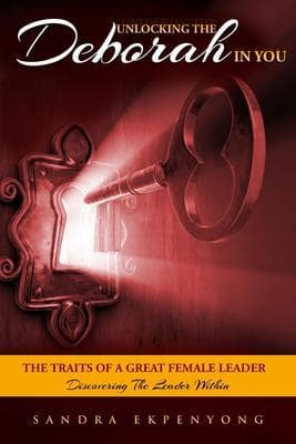 Unlocking the Deborah in You, Traits of a Great Female Leader