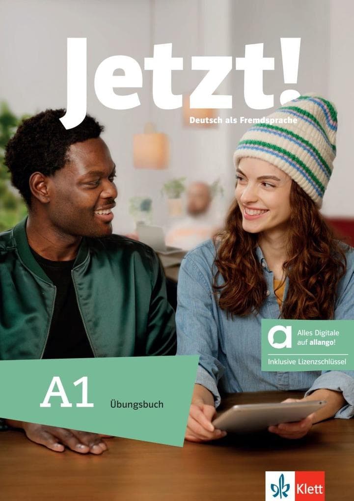 Jetzt! A1 - Hybride Ausgabe allango: Deutsch als Fremdsprache. Übungsbuch mit Audios und Videos inklusive Lizenzschlüssel allango (24 Monate)