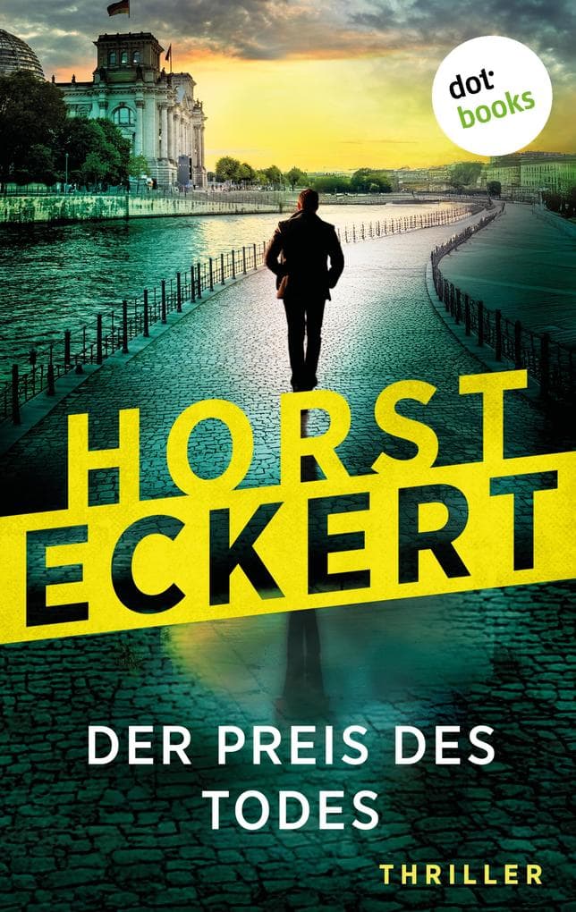 Der Preis des Todes: Thriller | Ein toter Politiker, ein vertuschter Skandal, ein unsagbares Verbrechen