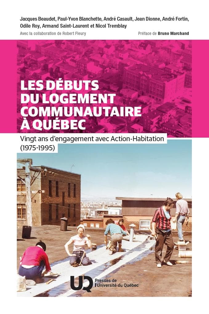Les debuts du logement communautaire a Quebec: Vingt ans d'engagement avec Action-Habitation (1975-1995)