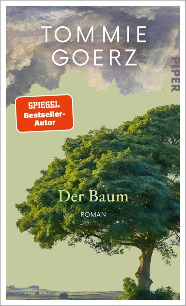 Der Baum: Roman | Der letzte Roman des großen Erzählers Tommie Goerz