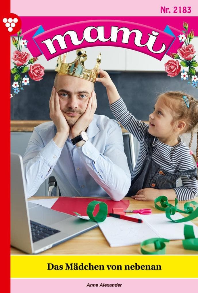 Das Mädchen von nebenan: Mami 2183 - Familienroman