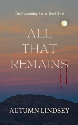 All That Remains: Book Two