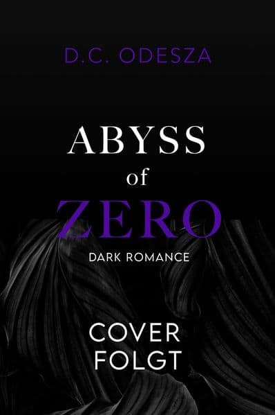 ABYSS of ZERO: Dark Romance