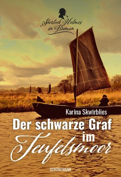 Der schwarze Graf im Teufelsmoor: Sherlock Holmes in Bremen