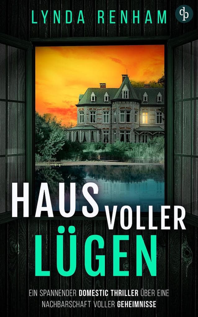 Haus voller Lügen: Ein spannender Domestic Thriller über eine Nachbarschaft voller Geheimnisse