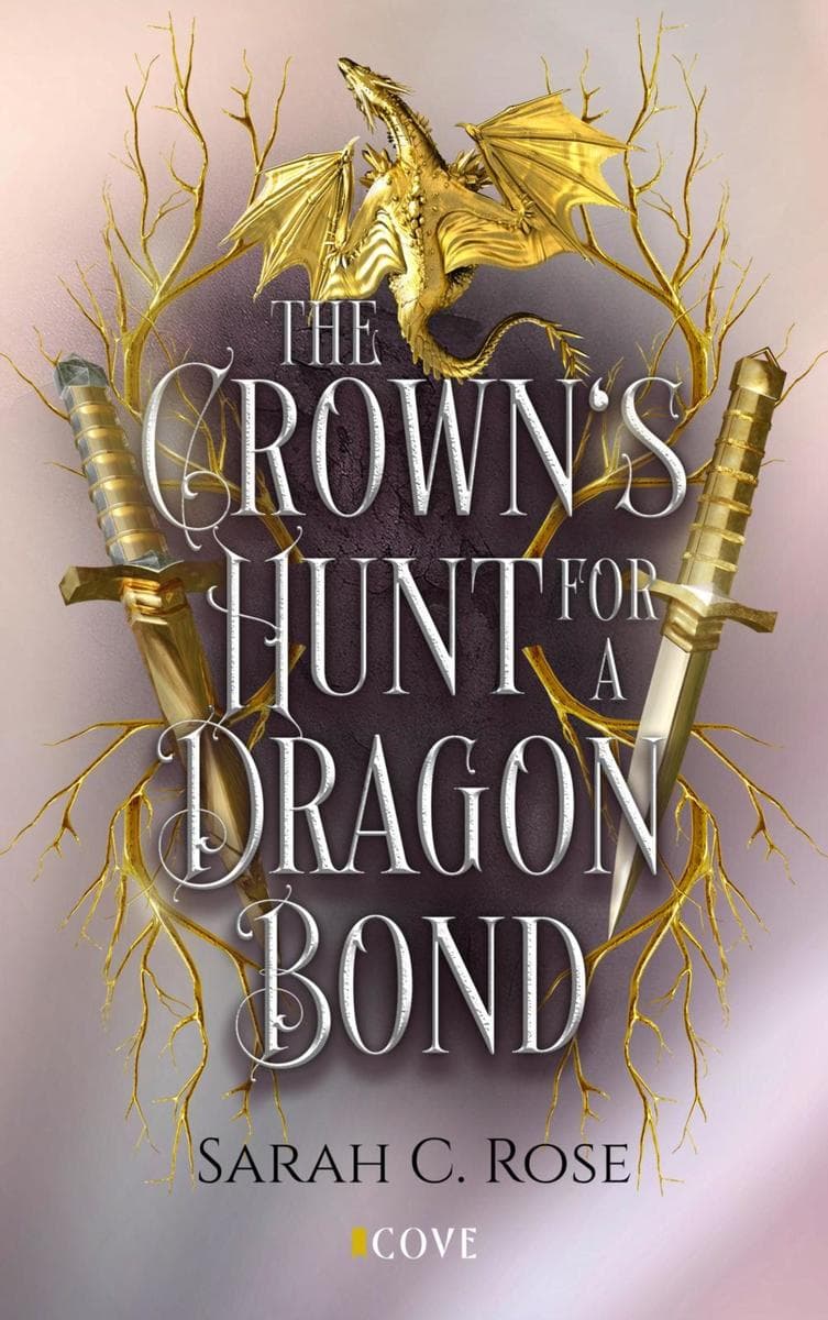 The Crown's Hunt for a Dragon Bond: Epische Drachen Romance mit Enemies to Lovers und royalem Wettkampf | für Fans von rebellischer Romantasy