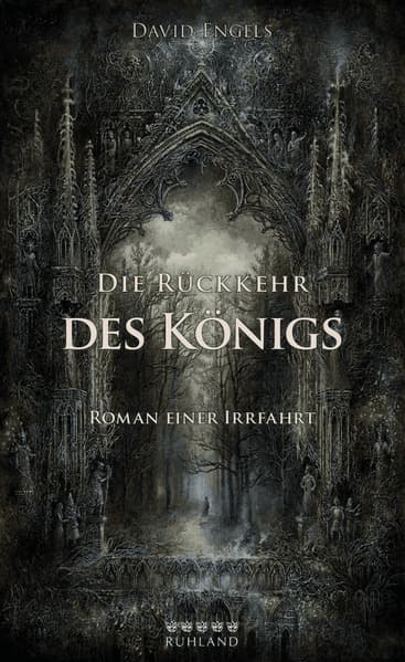 Die Rückkehr des Königs: Roman einer Irrfahrt