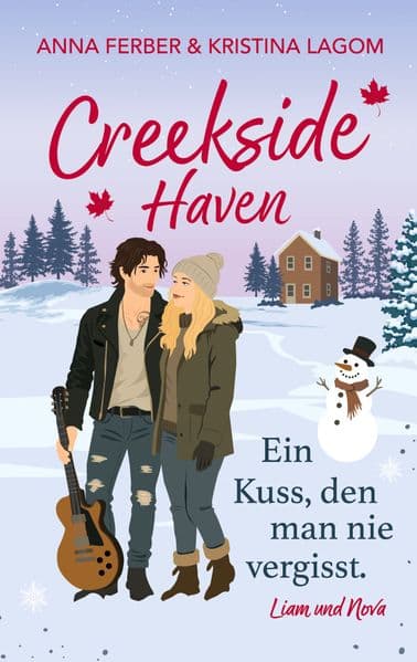 Creekside Haven - Ein Kuss, den man nie vergisst: Limitierte Farbschnittausgabe der winterlichen Small-Town-Romance