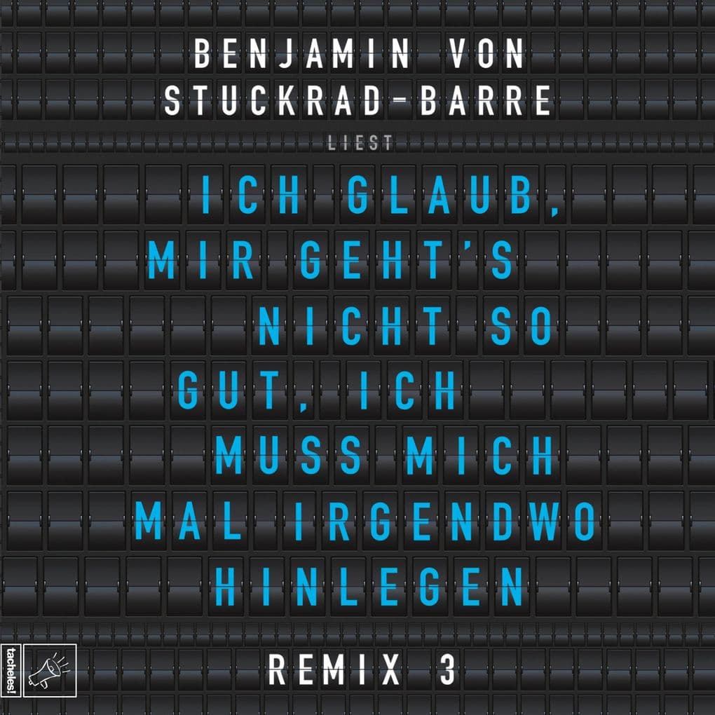Ich glaub, mir geht's nicht so gut, ich muss mich mal irgendwo hinlegen: Remix 3
