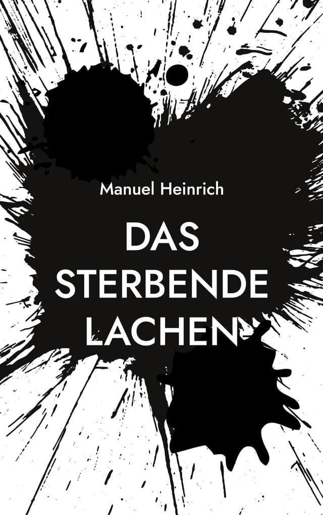 Das sterbende Lachen: Eine wahre Geschichte über Flucht, Verlust, psychische Erkrankungen und den Weg zurück ins Leben
