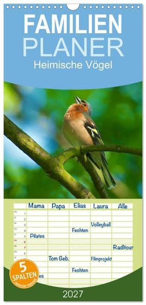 Familienplaner 2027 - Heimische Vögel mit 5 Spalten (Wandkalender, 21 x 45 cm) CALVENDO: Eine kleine Sammlung in Deutschland heimischer Vögel