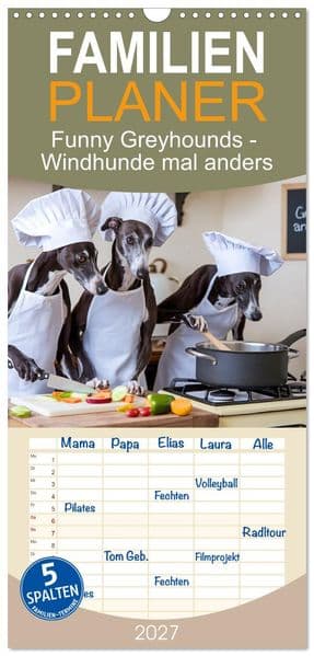 Familienplaner 2027 - Funny Greyhounds - Windhunde mal anders mit 5 Spalten (Wandkalender, 21 x 45 cm) CALVENDO: Windhunde mal anders