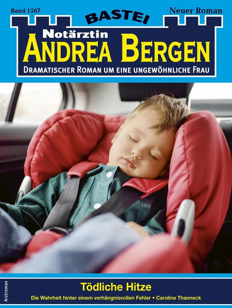 Notärztin Andrea Bergen 1567: Tödliche Hitze