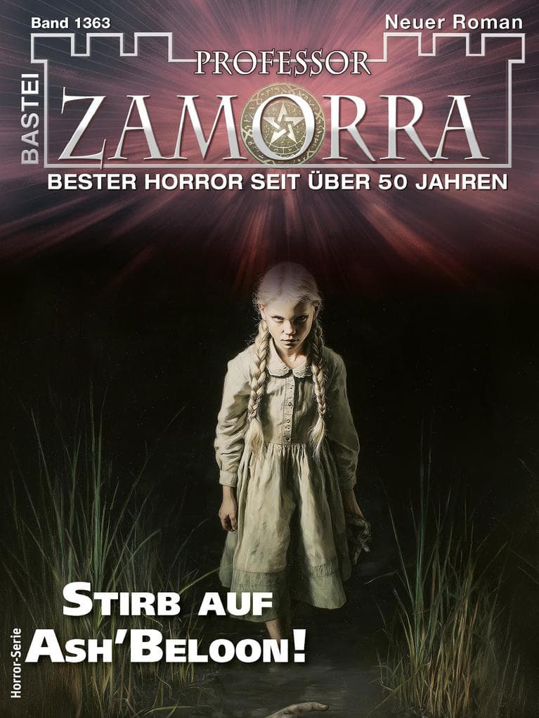 Professor Zamorra 1363: Stirb auf Ash'Beloon!