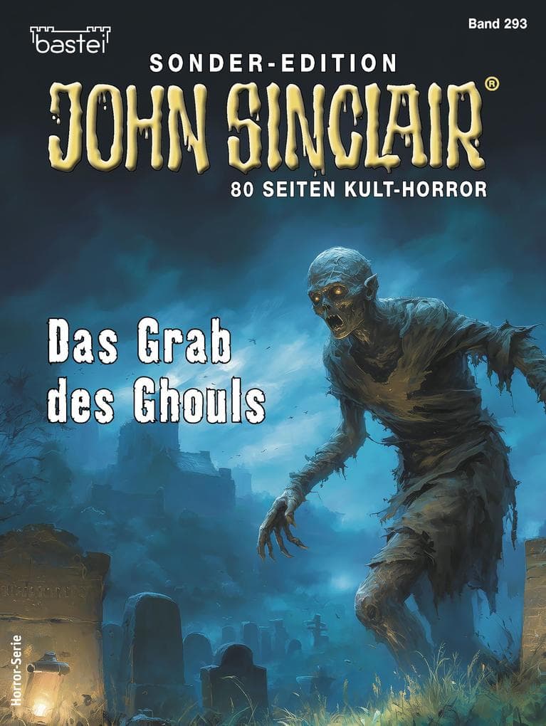 John Sinclair Sonder-Edition 293: Das Grab des Ghouls