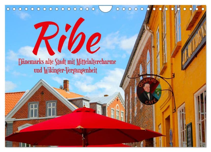 Ribe, Dänemarks alte Stadt mit Mittelaltercharme und Wikinger-Vergangenheit (Wandkalender 2027 DIN A4 quer), CALVENDO Monatskalender: Die jütländische Stadt Ribe hat nicht nur Charme, sondern eine lange, ereignisreiche Geschichte