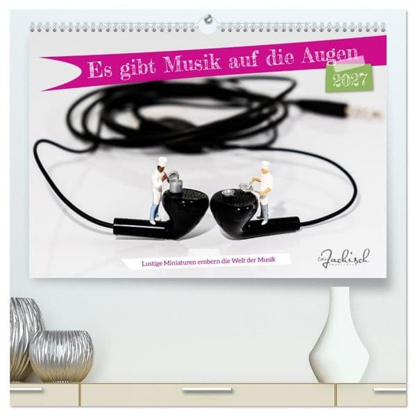 Es gibt Musik auf die Augen (hochwertiger Premium Wandkalender 2027 DIN A2 quer), Kunstdruck in Hochglanz: Kleine Figuren, die sonst nur in der Modellwelt zu finden sind, wagen den mutigen Schritt in die Welt der Instrumente. Jedes Foto lädt zum Schmunzeln ein.