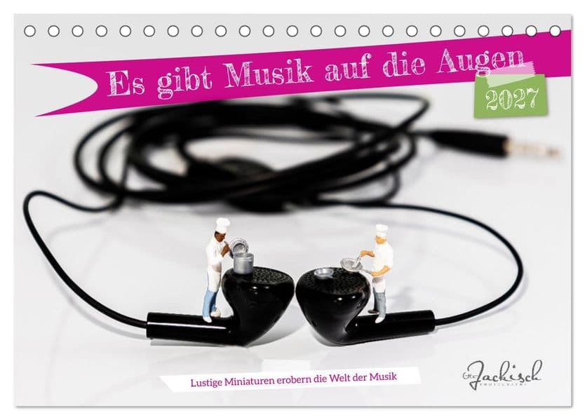 Es gibt Musik auf die Augen (Tischkalender 2027 DIN A5 quer), CALVENDO Monatskalender: Kleine Figuren, die sonst nur in der Modellwelt zu finden sind, wagen den mutigen Schritt in die Welt der Instrumente. Jedes Foto lädt zum Schmunzeln ein.
