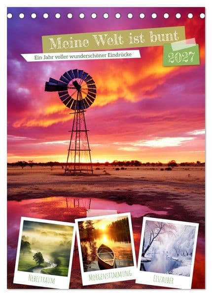Meine Welt ist bunt (Tischkalender 2027 DIN A5 hoch), CALVENDO Monatskalender: Willkommen in einer Welt, in der die Farben tanzen und die Fantasie keine Grenzen kennt. 'Meine Welt ist bunt' entführt dich in ein kaleidoskopisches Abenteuer, wo leuchtende Farben und Kreativität jede Ecke beleben.
