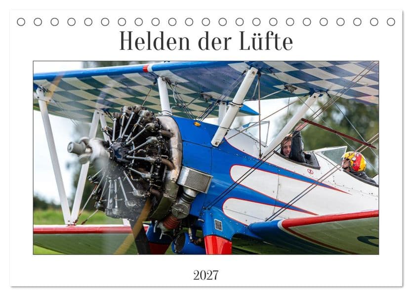 Helden der Lüfte (Tischkalender 2027 DIN A5 quer), CALVENDO Monatskalender: Flugzeuge und Hubschrauber