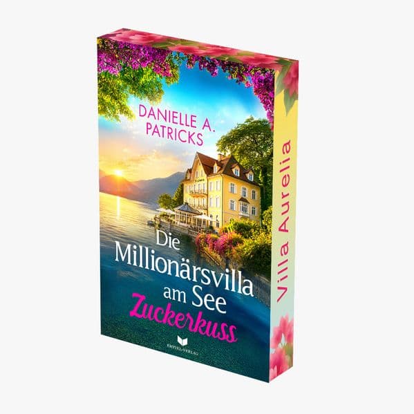 Die Millionärsvilla am See: Zuckerkuss: Mit wunderschönem Farbschnitt