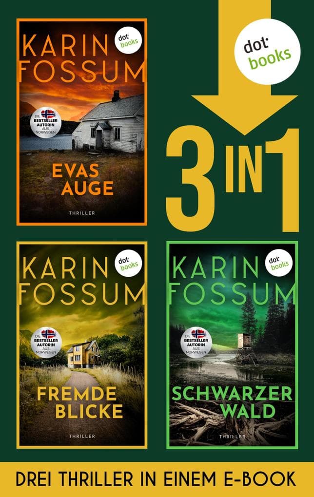 Evas Auge, Fremde Blicke & Schwarzer Wald: Drei Thriller in einem eBook
