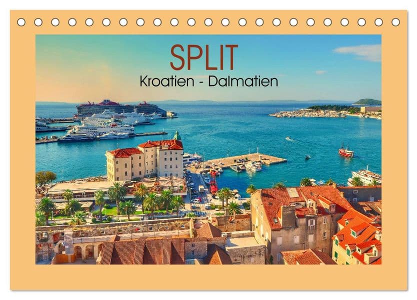 SPLIT Kroatien - Dalmatien (Tischkalender 2027 DIN A5 quer), CALVENDO Monatskalender: Top-Strände und die vielen Inseln wurde zu einem der attraktivsten Reiseziele in Europa.