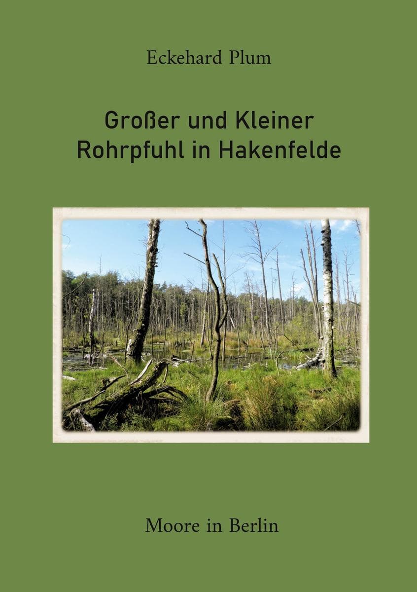 Großer und Kleiner Rohrpfuhl in Hakenfelde: Moore in Berlin