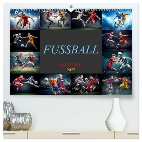 Fussball - Zweikampf (hochwertiger Premium Wandkalender 2027 DIN A2 quer), Kunstdruck in Hochglanz: Erlebe die Spannung des Fußball-Zweikampfs jeden Tag, das dein Fußballherz höher schlagen lässt.