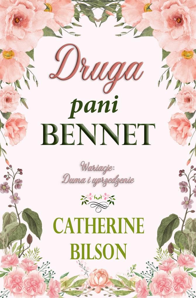 Druga pani Bennet: Wariacja na temat Dumy i uprzedzenia