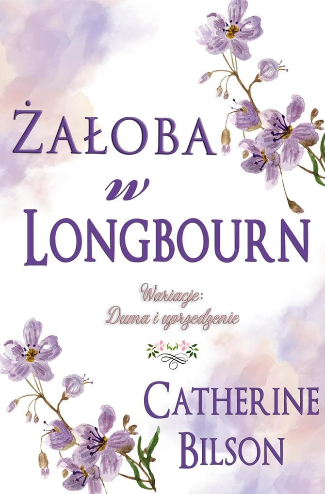 Zaloba w Longbourn: Wariacja na temat Dumy i uprzedzenia