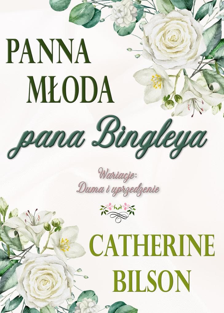 Panna mloda pana Bingleya: Wariacja na temat Dumy i uprzedzenia