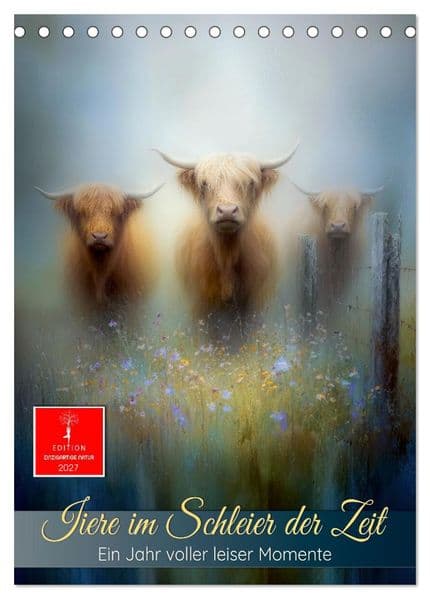 Tiere im Schleier der Zeit (Tischkalender 2027 DIN A5 hoch), CALVENDO Monatskalender: Ein Jahr leiser Momente -Tiere, wie man sie selten sieht.