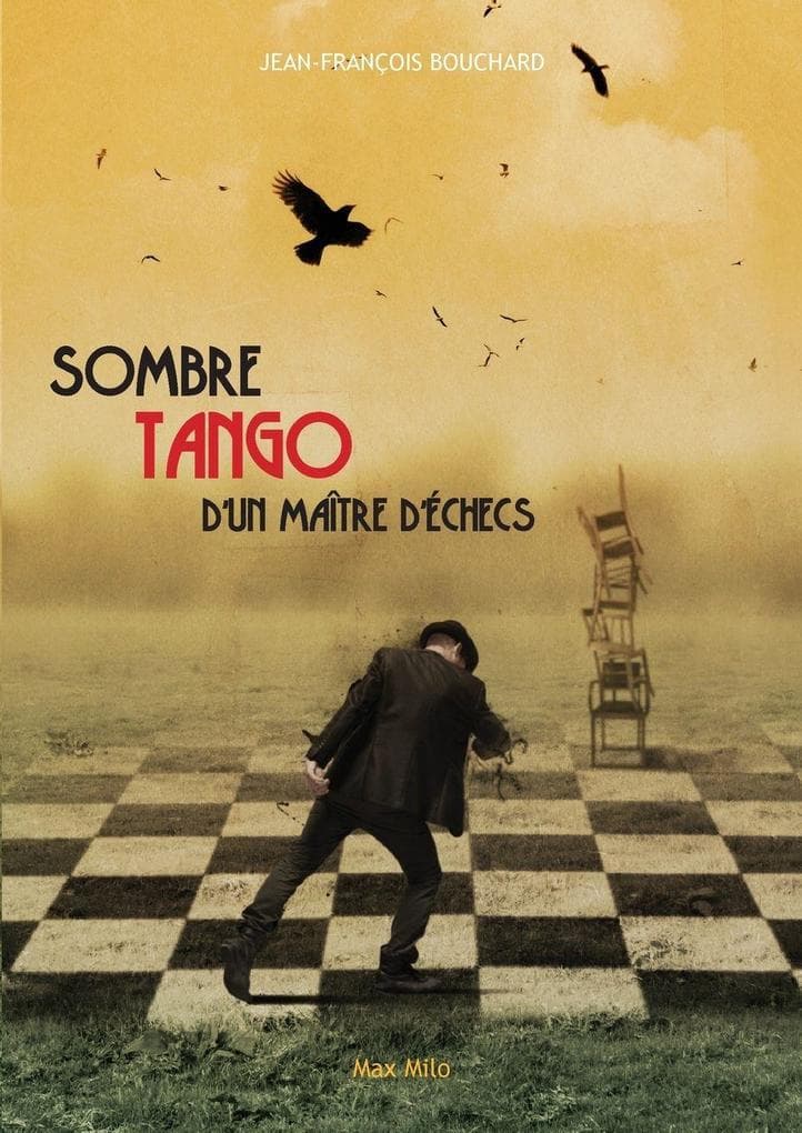 Sombre tango d'un maître d'échecs