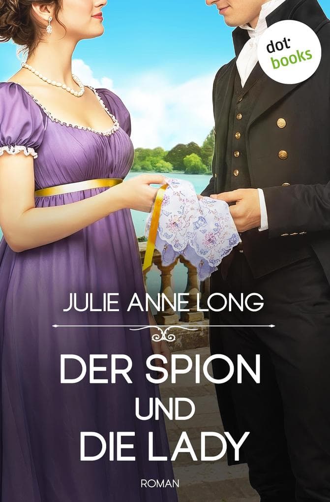 Der Spion und die Lady: Roman | Verbotene Blicke. Gefährliche Spione. Und ein süßes Geheimnis.