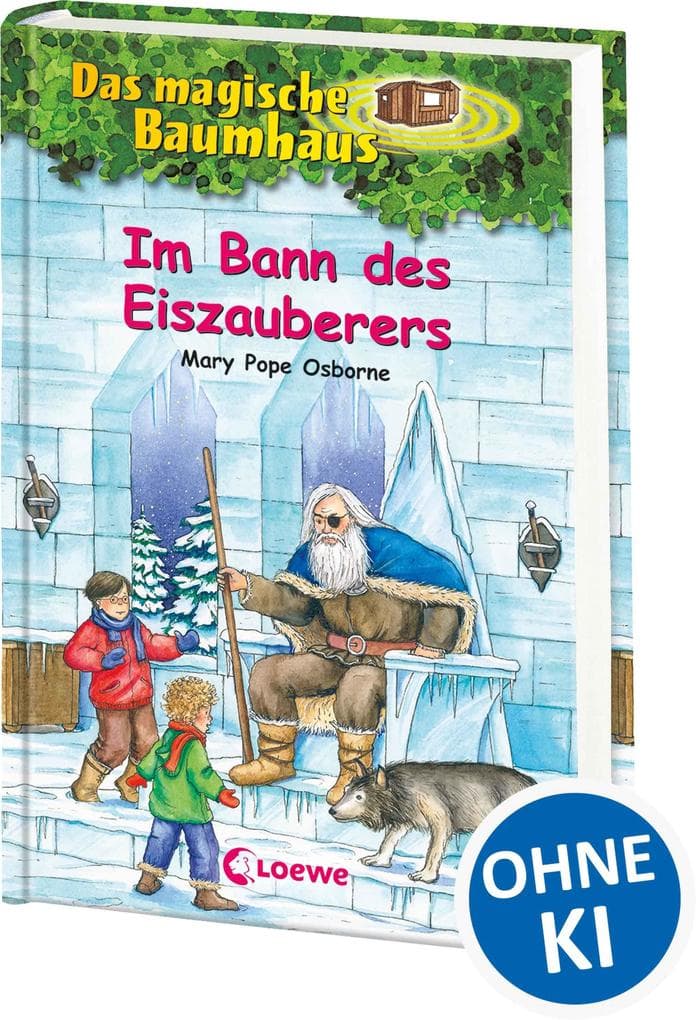 Das magische Baumhaus (Band 30) - Im Bann des Eiszauberers: Trotze mit Anne und Philipp dem bösen Eiszauberer! - Kinderbuchklassiker zum Vorlsen und Selberlesen ab 8 Jahren