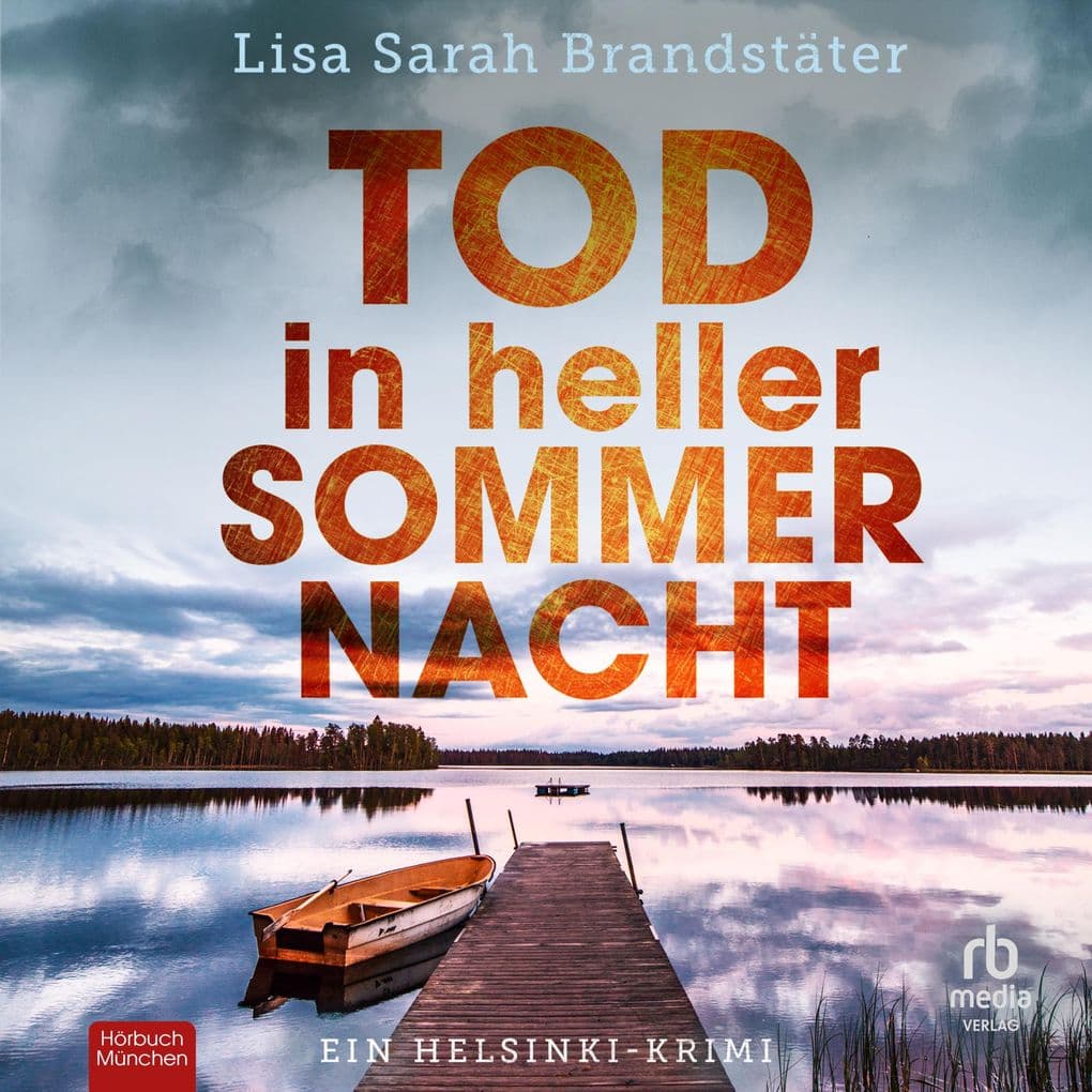 Tod in heller Sommernacht - Leena Victor ermittelt: Ein Helsinki-Krimi