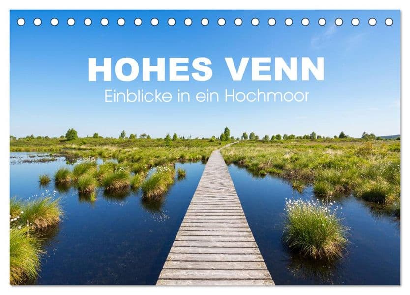 HOHES VENN - Einblicke in ein Hochmoor (Tischkalender 2027 DIN A5 quer), CALVENDO Monatskalender: 12 beeindruckende Bilder des größten Hochmoors Europas im Jahresverlauf