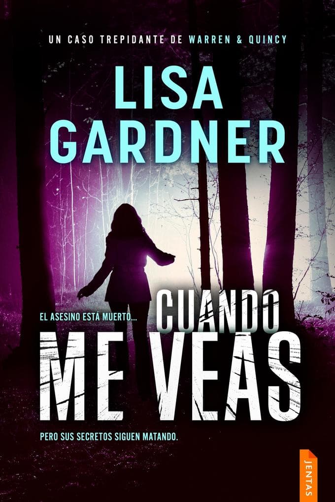 Cuando me veas: Un thriller adictivo e inquietante de la autora bestseller de la serie Quincy & Rainie (serie Warren y Quincy, 2).