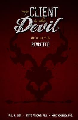 My Client is the Devil (and other myths), Revisited