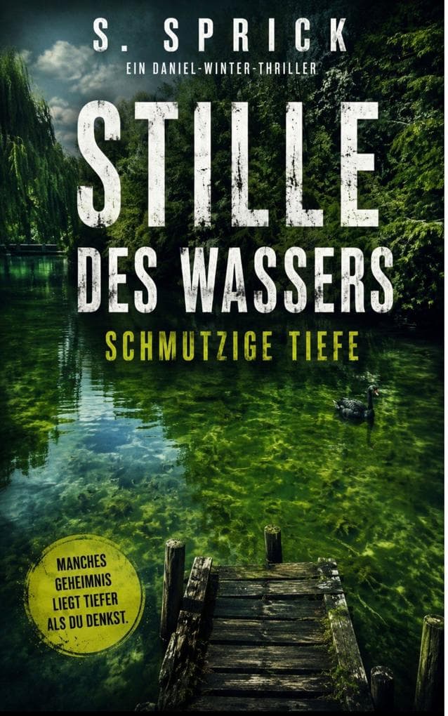 Stille Des Wassers: Schmutzige Tiefe