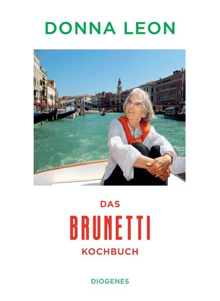 Das Brunetti-Kochbuch: Mit Rezepten von Roberta Pianaro und Fotografien von Nicoletta Fornaro