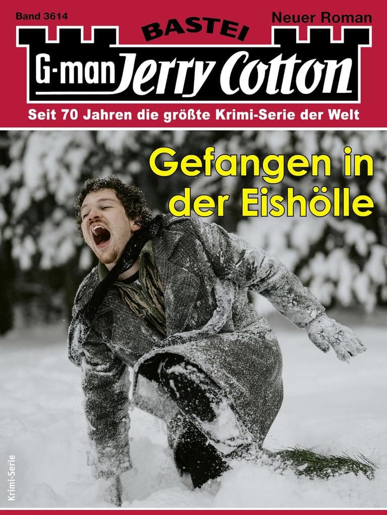 Jerry Cotton 3614: Gefangen in der Eishölle